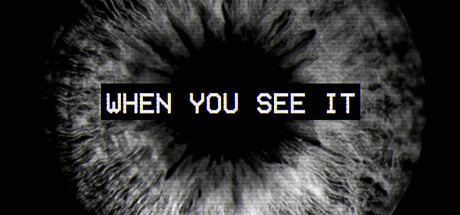 恐怖新作《When You See It》上架Steam 不支援中文