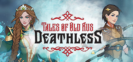 卡牌肉鴿《Deathless. Tales of Old Rus》上架Steam 卡牌肉鴿《Deathless. Tales of Old Rus》上架Steam