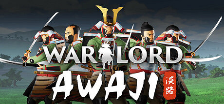 《Warlord: Awaji》Steam上線 開放世界戰略營運