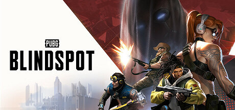 《PUBG: BLINDSPOT》登陸Steam PVP槍戰 《PUBG: BLINDSPOT》登陸Steam PVP槍戰