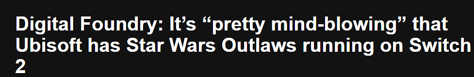 數毛社震驚NS2能運行《星戰亡命徒》:移植極具挑戰! 數毛社震驚NS2能運行《星戰亡命徒》:移植極具挑戰!